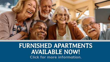 Furnished apartments available now! Click for more information.